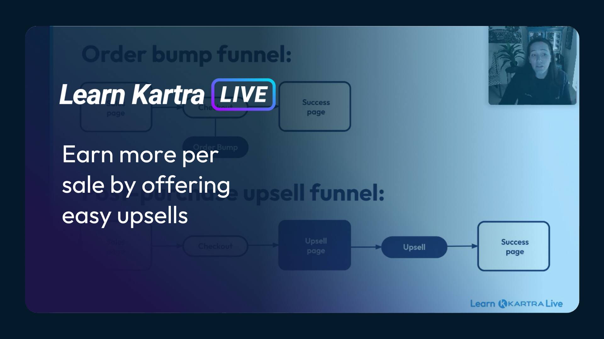 Learn Kartra Live: Earn more per sale by offering easy upsells