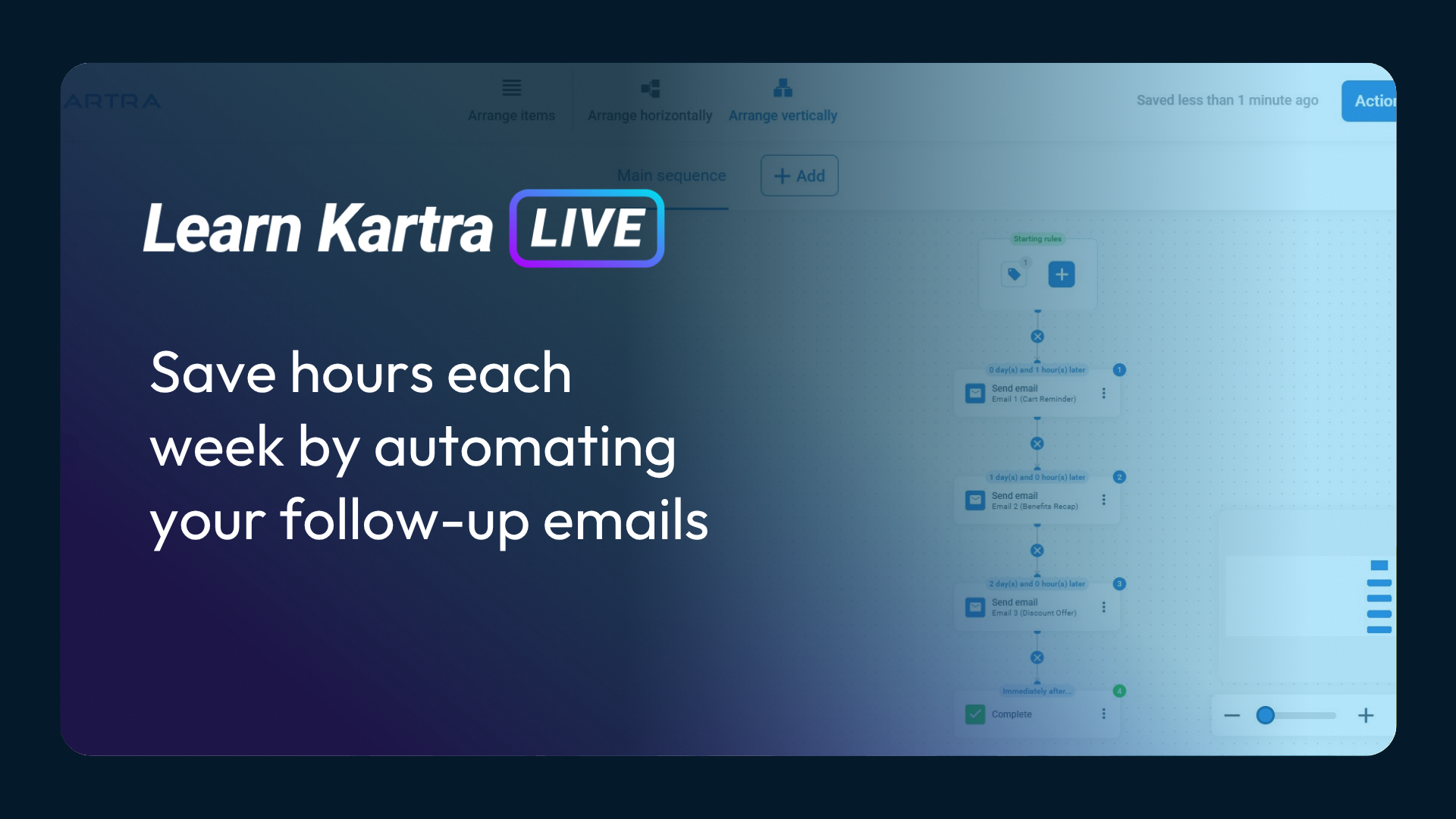 Learn Kartra Live: Save hours each week by automating your follow-up emails