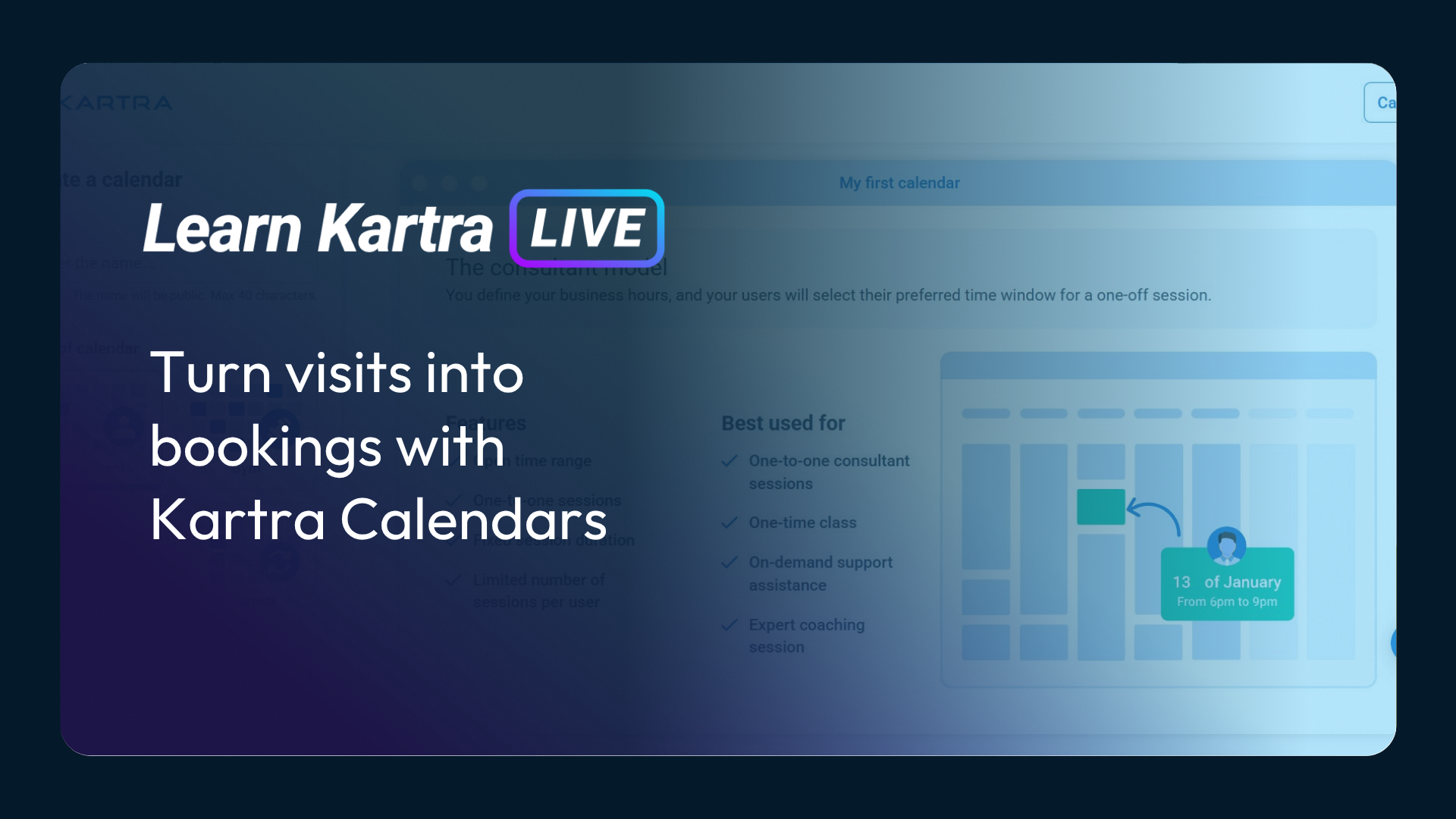 Learn Kartra Live: Turn visits into bookings with Kartra Calendars